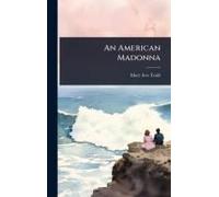An American Madonna