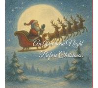An American Night Before Christmas: Childrens Christmas Story Gift Present