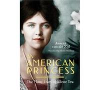 An American Princess by Annejet Zijl Annejet Van Der Zijl, Michele Hutchison (Auteur)