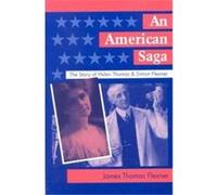 An American Saga James Thomas Flexner (Auteur)