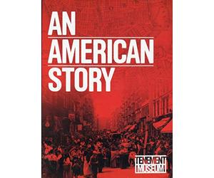 An American Story: Lower East Side Tenement Museum