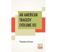 An American Tragedy (Volume Iii)