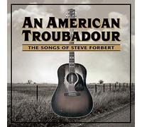 Forbert, Steve.=trib= - An American Troubadour:..