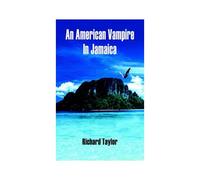 An American Vampire In Jamaica