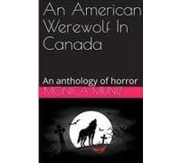 An American Werewolf In Canada
