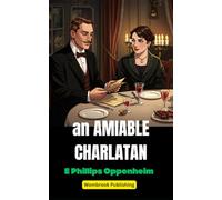 An Amiable Charlatan: A Suspenseful Romance of Wit, Intrigue, and Betrayal