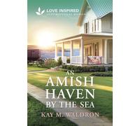 An Amish Haven by the Sea An Uplifting Inspirational Romance - Kay M. Waldron - Love Inspired - ebook (ePub) - Livre