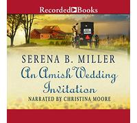 An Amish Wedding Invitation: An eShort Account of a Real Amish Wedding