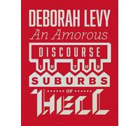 An Amorous Discourse in the Suburbs of Hell