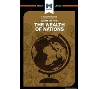 An Analysis Of Adam Smith's The Wealth Of Nations