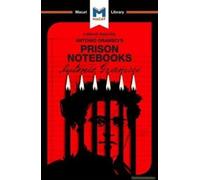 An Analysis Of Antonio Gramsci's Prison Notebooks