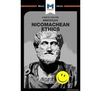An Analysis Of Aristotle's Nicomachean Ethics