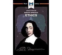 An Analysis Of Baruch Spinoza's Ethics