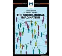 An Analysis Of C. Wright Mills's The Sociological Imagination