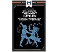 An Analysis Of Carlo Ginzburg's The Night Battles
