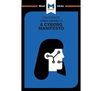 An Analysis of Donna Haraway's A Cyborg Manifesto