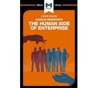 An Analysis of Douglas McGregor's The Human Side of Enterprise