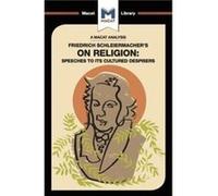 An Analysis of Friedrich Schleiermachers On Religion by Ruth Jackson Inconnu (Auteur)