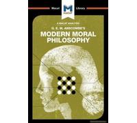 An Analysis Of G.E.M. Anscombe's Modern Moral Philosophy