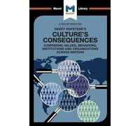 An Analysis of Geert Hofstede's Culture's Consequences: Comparing Values, Behaviors, Institutes and Organizations Across Nations