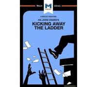 An Analysis Of Ha-Joon Chang's Kicking Away The Ladder
