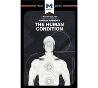 An Analysis of Hannah Arendts The Human Condition by Anthony Lang Inconnu (Auteur)