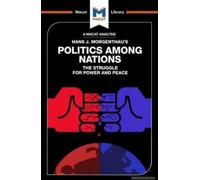 An Analysis Of Hans J. Morgenthau's Politics Among Nations