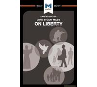 An Analysis Of John Stuart Mill's On Liberty