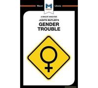 An Analysis Of Judith Butler's Gender Trouble