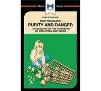 An Analysis of Mary Douglass Purity and Danger by Padraig Belton Inconnu (Auteur)