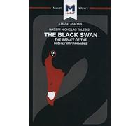 An Analysis Of Nassim Nicholas Taleb's The Black Swan