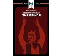 An Analysis Of Niccolo Machiavelli's The Prince
