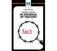 An Analysis Of Richard J. Evans's In Defence Of History