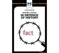 An Analysis Of Richard J. Evans's In Defence Of History