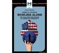 An Analysis Of Robert D. Putnam's Bowling Alone