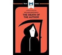 An Analysis of Roland Barthes's The Death of the Author