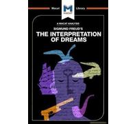 An Analysis Of Sigmund Freud's The Interpretation Of Dreams