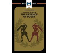 An Analysis Of Sir Philip Sidney's The Defence Of Poesy