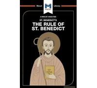 An Analysis Of St. Benedict's The Rule Of St. Benedict