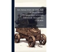 An Analysis of the Air Force Basic Communications Officer Training Course