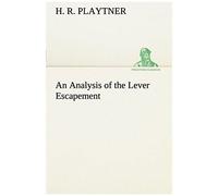 An Analysis Of The Lever Escapement