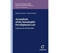 An analysis of the sustainable development law. Legal sources and materials