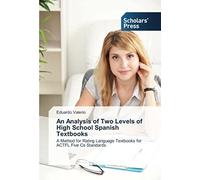 An Analysis Of Two Levels Of High School Spanish Textbooks