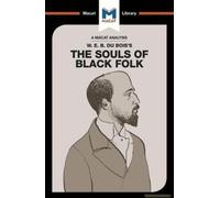 An Analysis Of W.E.B. Du Bois's The Souls Of Black Folk