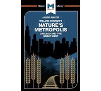 Nature's Metropolis: Chicago and the Great West
