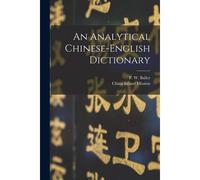 An Analytical Chinese-English Dictionary