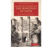 An Analytical Inquiry into the Principles of Taste - Richard Payne Knight - Cambridge University Press - Livre en Anglais - Paperback Richard Payne KnightRichard Payne Knight (Auteur)