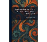 An Analytical Study of the Conditioned Knee-Jerk