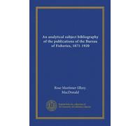 An analytical subject bibliography of the publicat