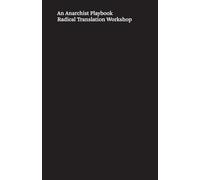 An Anarchist Playbook: Fragments from the Conspiracy of Equals and other writings